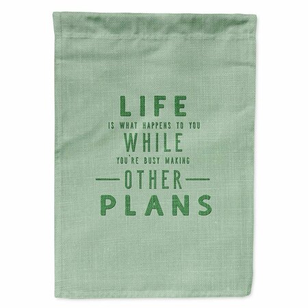 PATIOPLUS Life is What Happens Garden Size Flag PA3404924